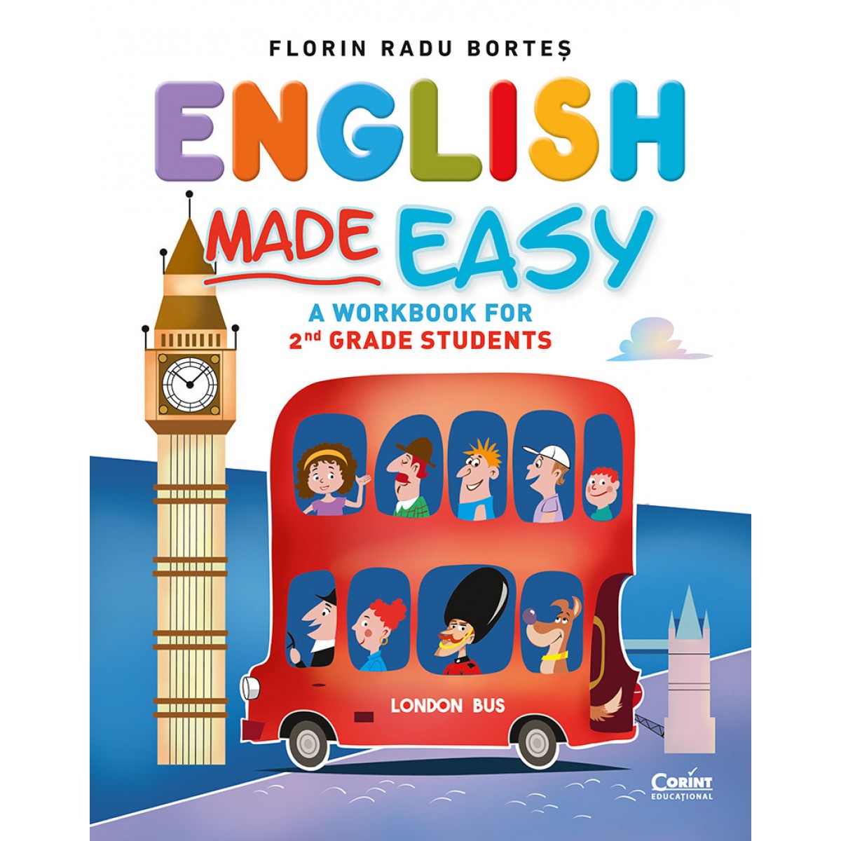 English Made Easy. A workbook for 2nd grade students | Florin Radu Bortes - 1 | YEO