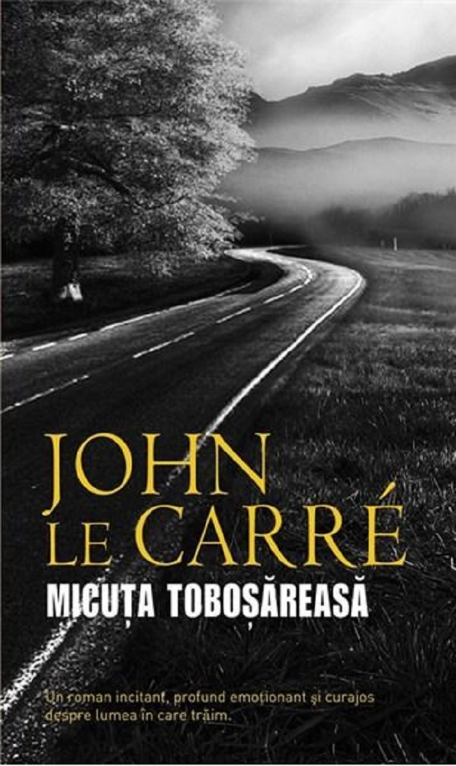 Micuta tobosareasa | John le Carre