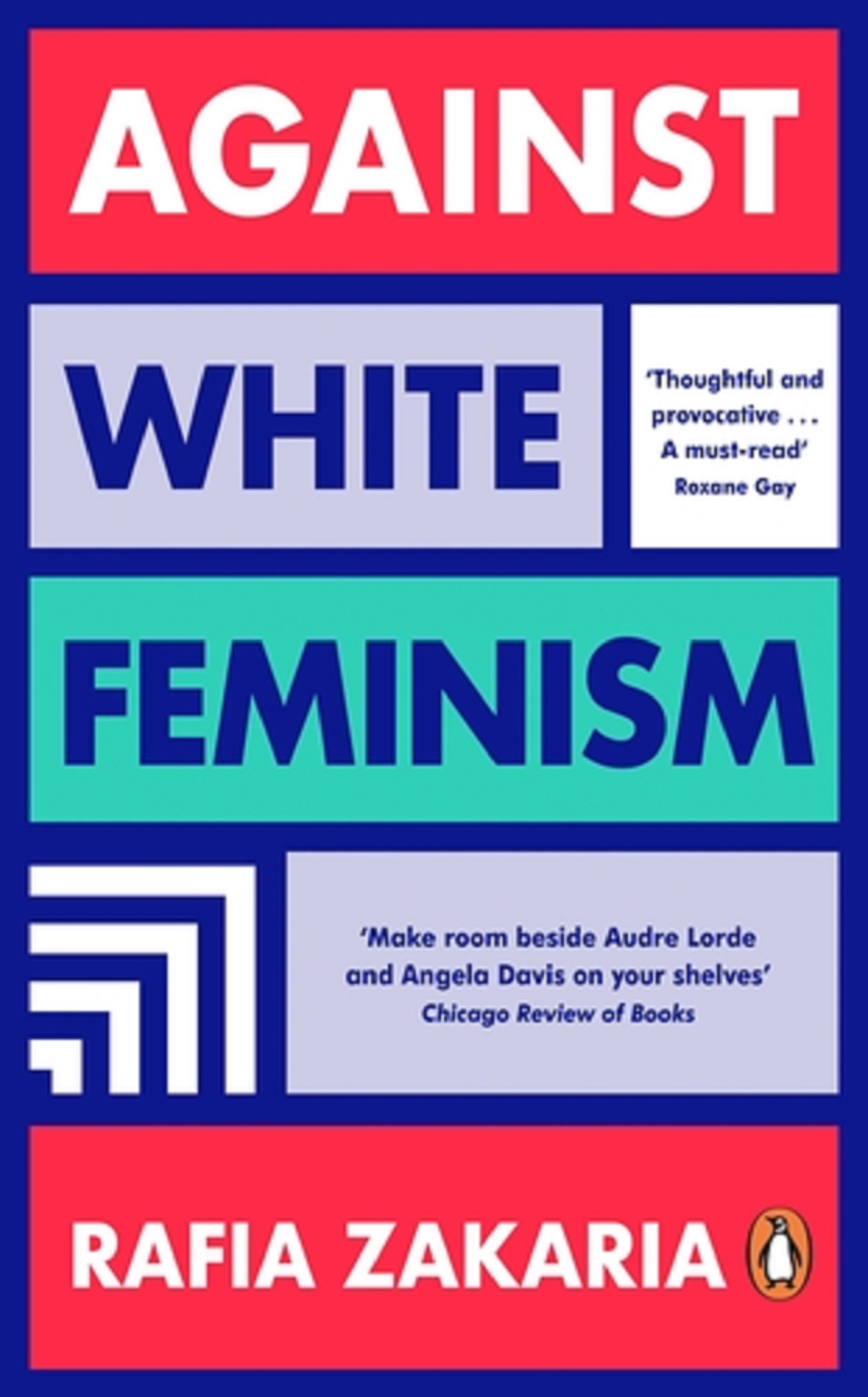 Against White Feminism | Rafia Zakaria
