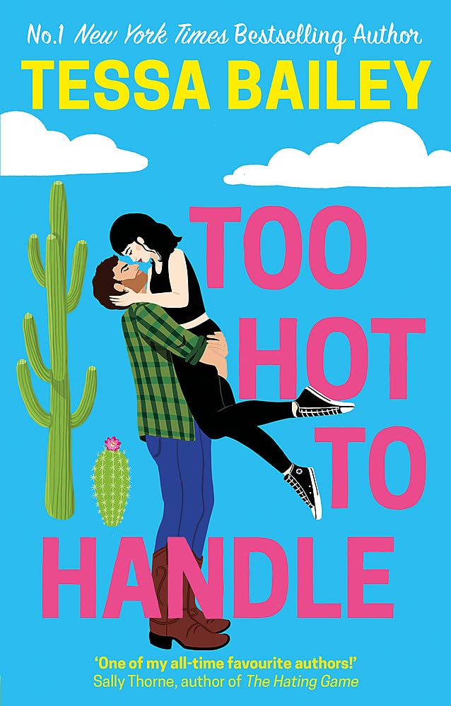 Too Hot to Handle | Tessa Bailey