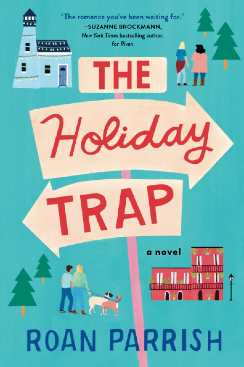 The Holiday Trap | Roan Parrish