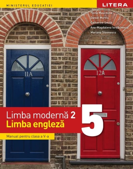 Limba moderna 2. Limba engleza. Manual. Clasa a V-a | Fiona Mauchline, Daniel Morris, Catherine Smith