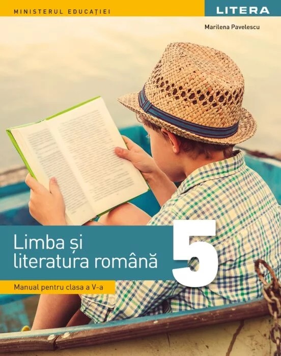 Limba si literatura romana. Manual. Clasa a V-a | Marilena Pavelescu