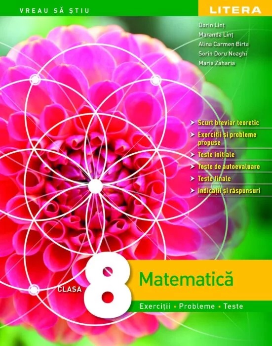 Matematica. Exercitii, probleme, teste. Clasa a VIII-a | Dorin Lint, Maranda Lint, Alina Carmen Birta