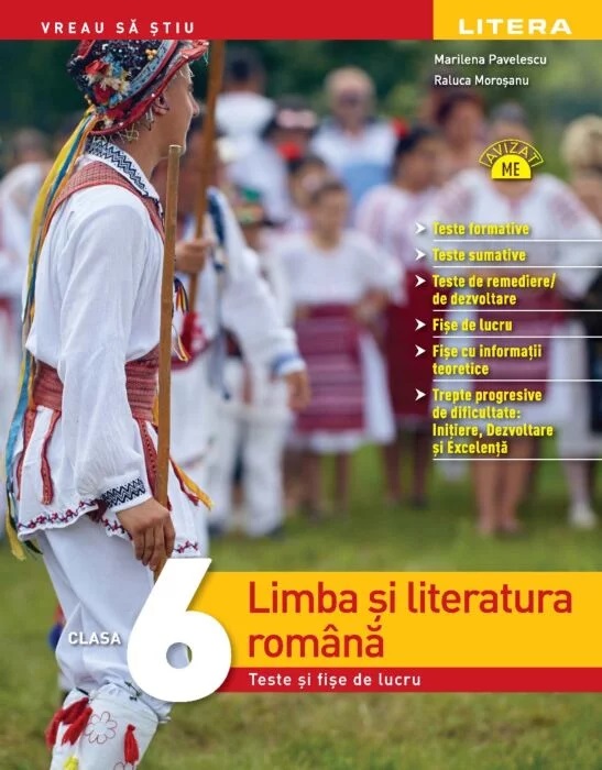 Limba si literatura romana. Teste si fise de lucru. Clasa a VI-a | Marilena Pavelescu, Raluca Morosanu