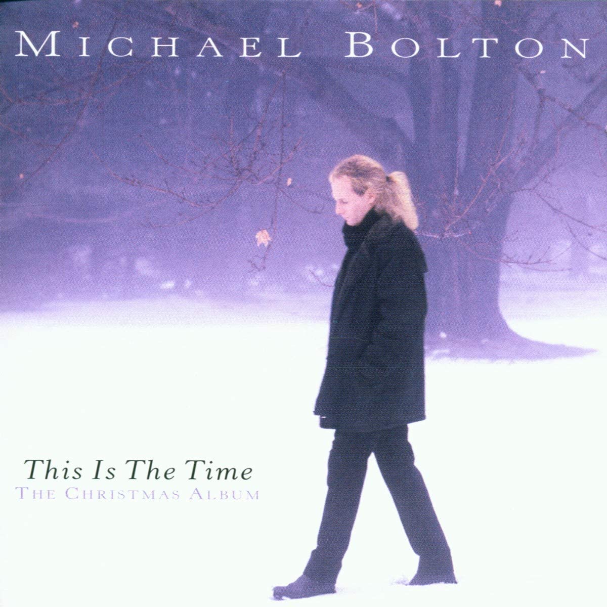 This Is The Time: The Christmas Album | Michael Bolton - 1 | YEO