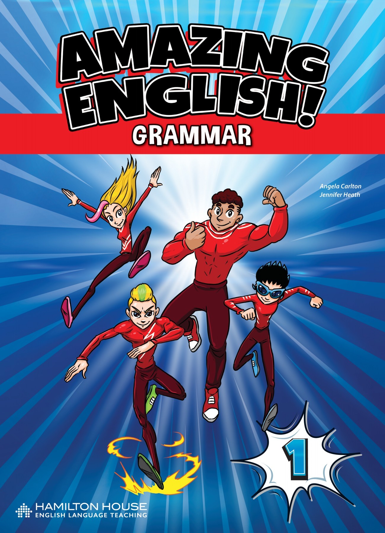 Amazing English Grammar 1 | Angela Carlton, Jennifer Heath