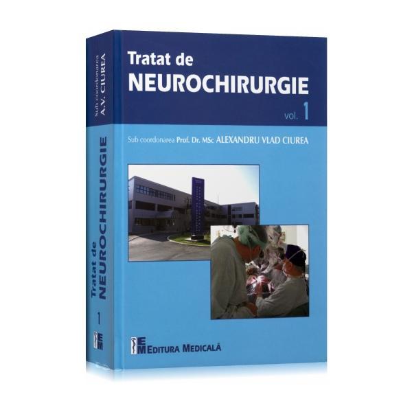 Tratat de neurochirurgie vol. 1 | Alexandru Vlad Ciurea