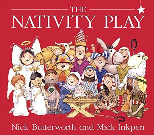 Vezi detalii pentru The Nativity Play | Mick Inkpen, Nick Butterworth