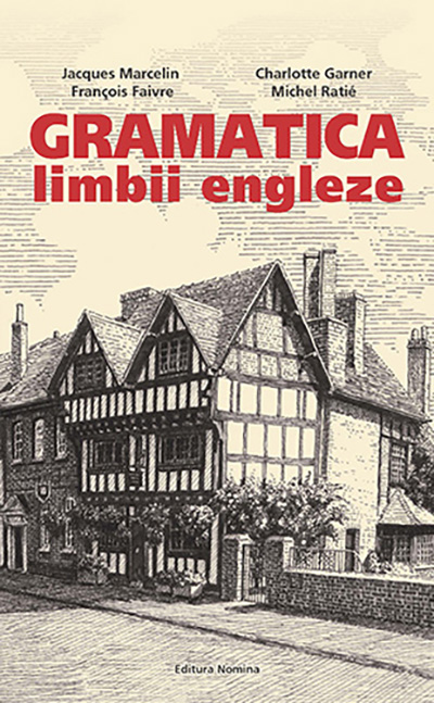 Gramatica limbii engleze (nivelul B2-C2) | Jacques Marcelin, Charlotte Garner, Francois Faivre, Michel Ratie - 9 | YEO