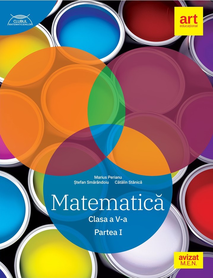 Matematica - Clasa a V-a. Partea I | Marius Perianu, Stefan Smarandoiu, Catalin Stanica