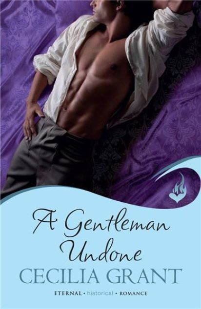 A Gentleman Undone | Cecilia Grant