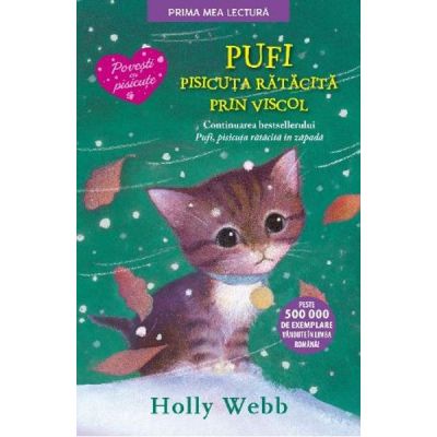 Pufi, pisicuta ratacita prin viscol | Holly Webb carturesti.ro imagine 2022