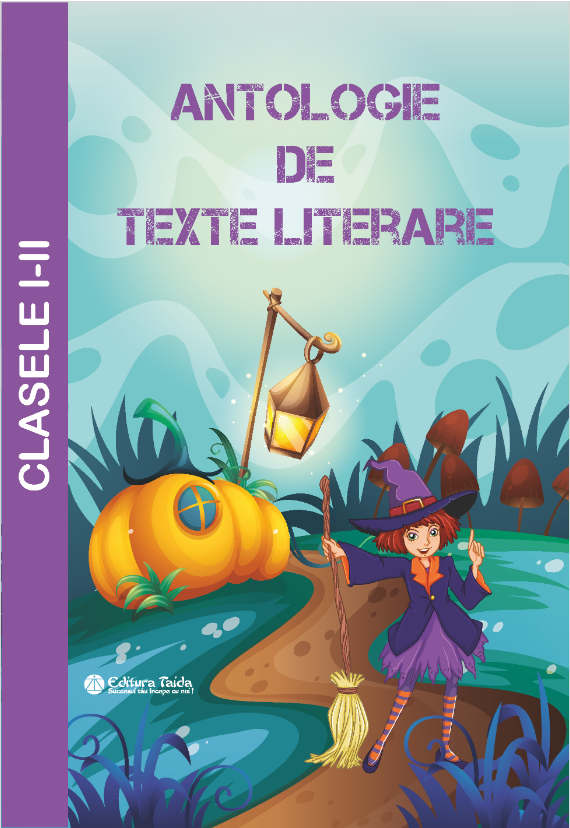 Antologie texte literare. Clasele I-II |