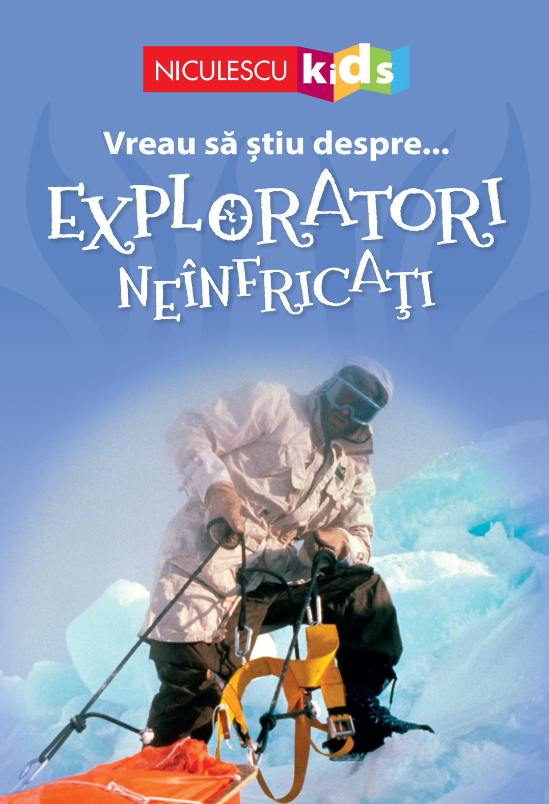 PDF Vreau sa stiu despre… Exploratori Neinfricati | Chris Oxlade carturesti.ro Carte