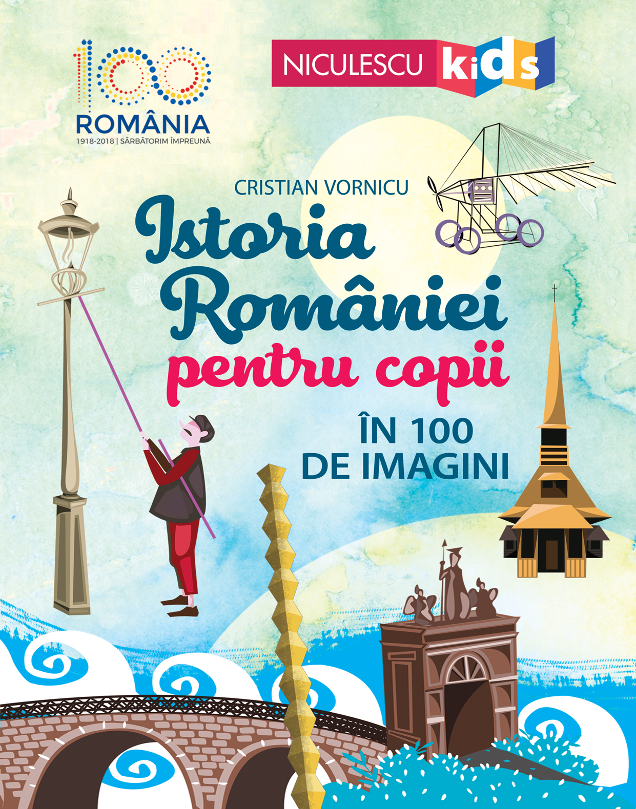 Istoria Romaniei pentru copii în 100 de imagini | Cristian Vornicu