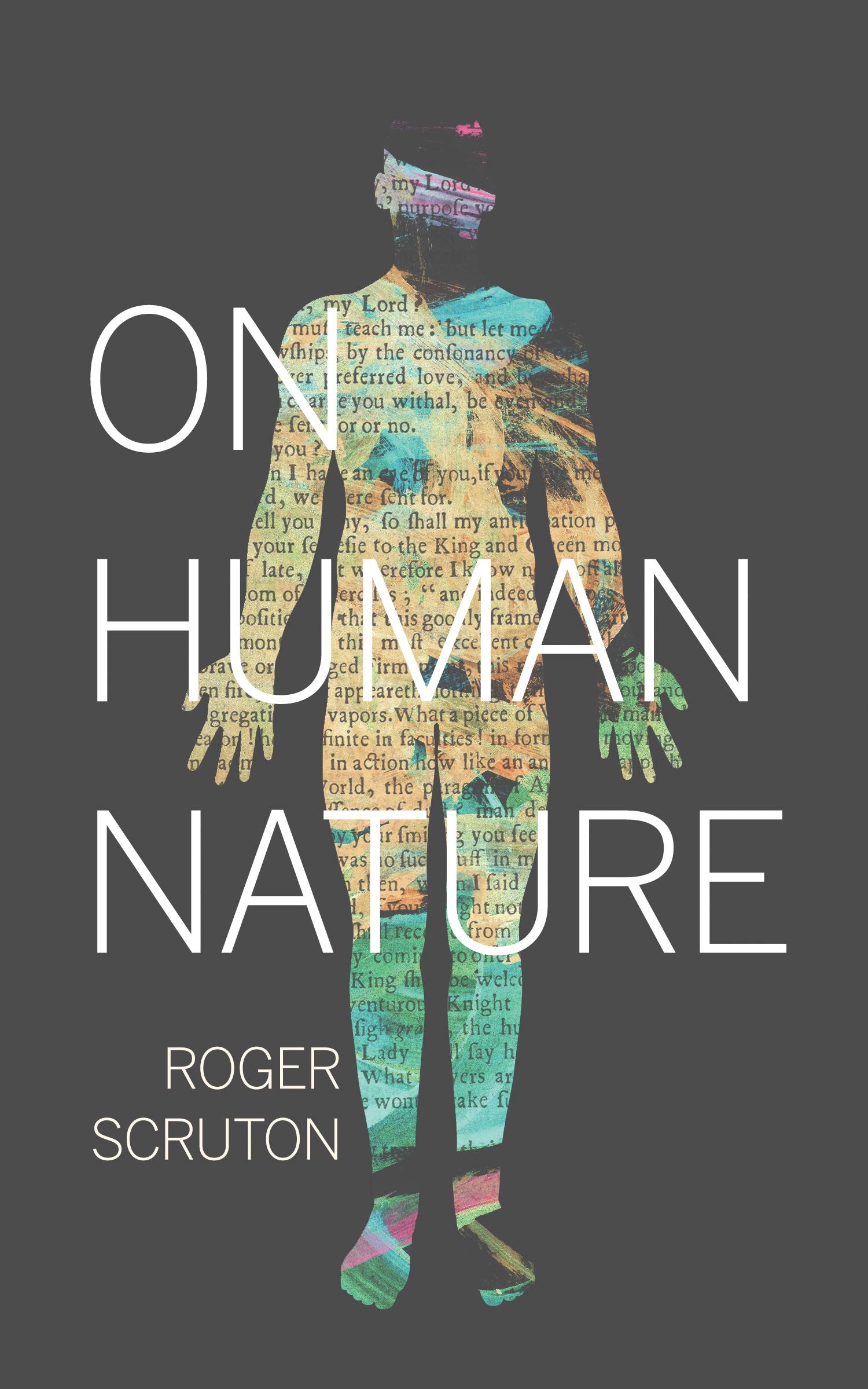 On Human Nature | Roger Scruton