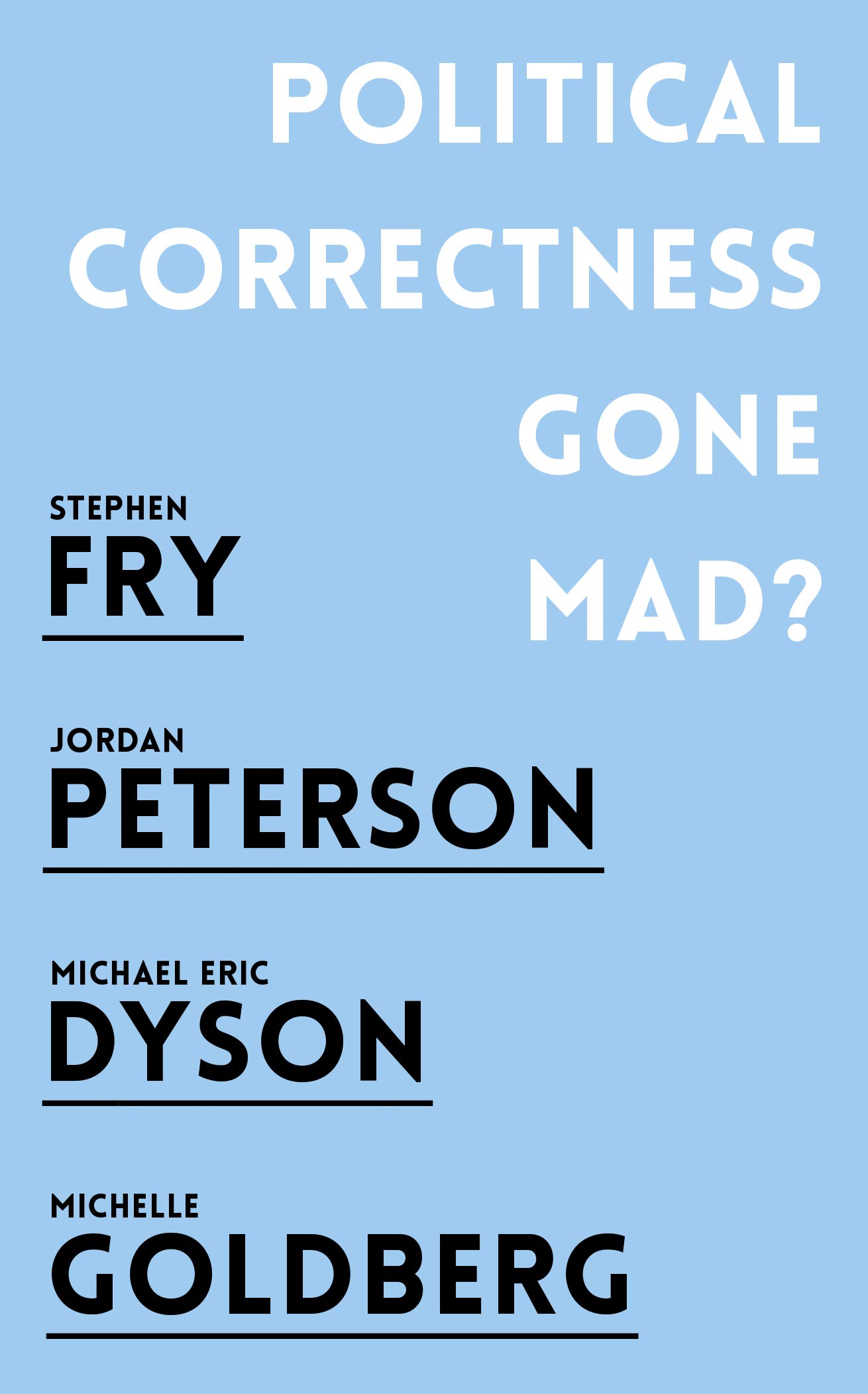 Political Correctness Gone Mad? | Jordan B. Peterson