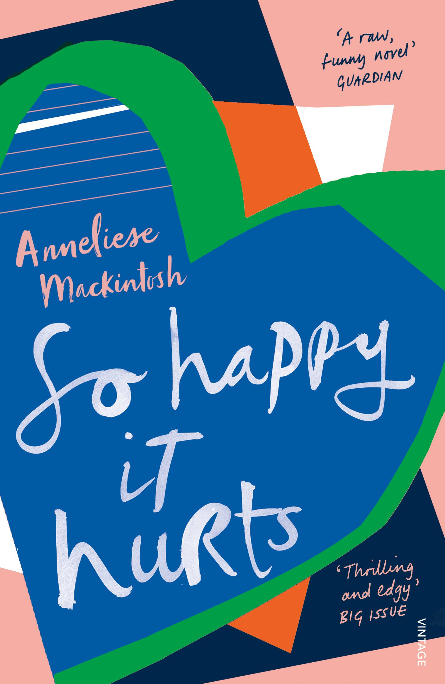 So Happy It Hurts | Anneliese Mackintosh image2