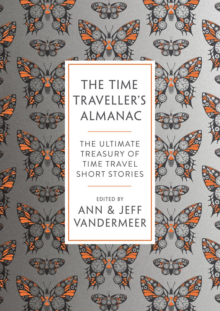 The Time Traveller\'s Almanac | Ann VanderMeer