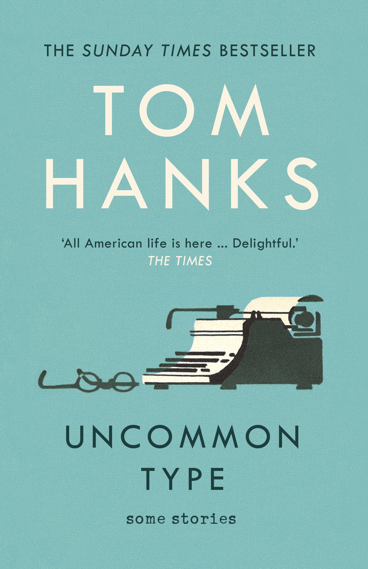 Uncommon Type: Some Stories | Tom Hanks