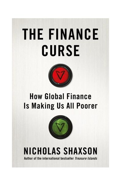 The Finance Curse | Nicholas Shaxson