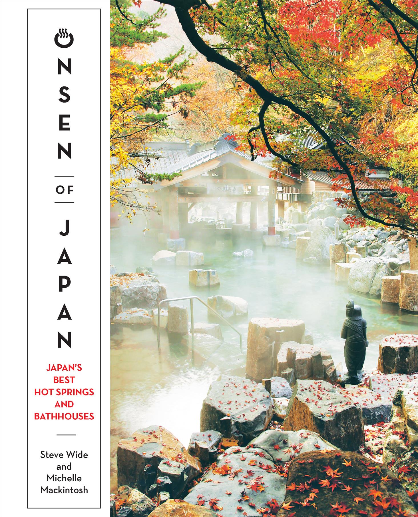 Onsen of Japan | Steve Wide, Michelle Mackintosh