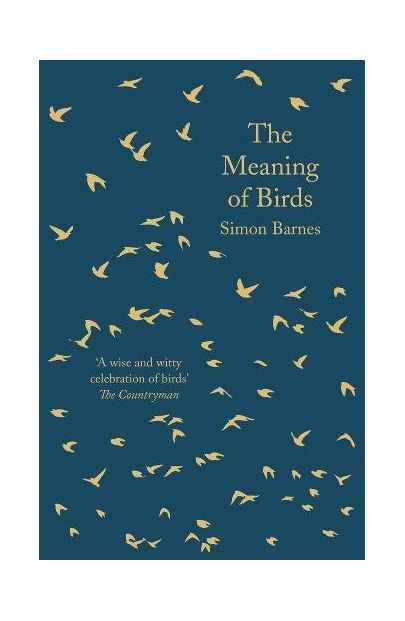 The Meaning of Birds | Simon Barnes