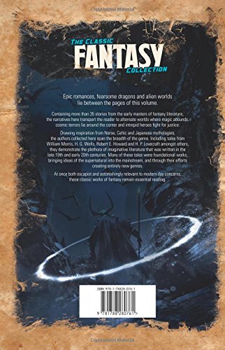 The Classic Fantasy Fiction Collection | H.P. Lovecraft, Robert E. Howard, Arthur Machen, George Macdonald, Lafcadio Hearn, H.G. Wells