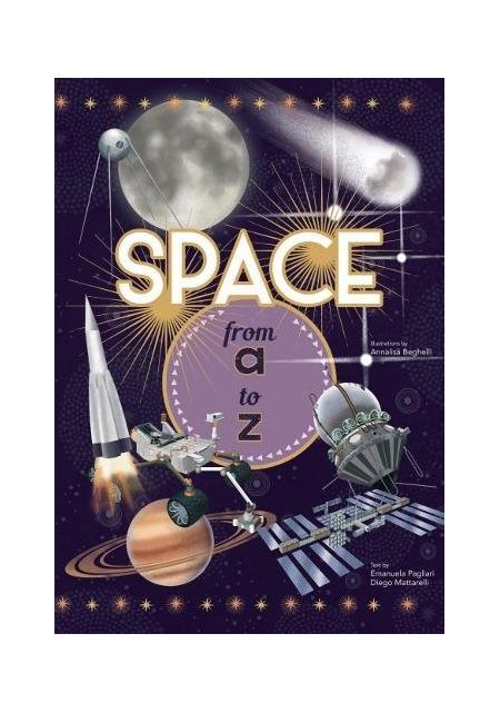 Vezi detalii pentru Space from A to Z | Annalisa Beghelli