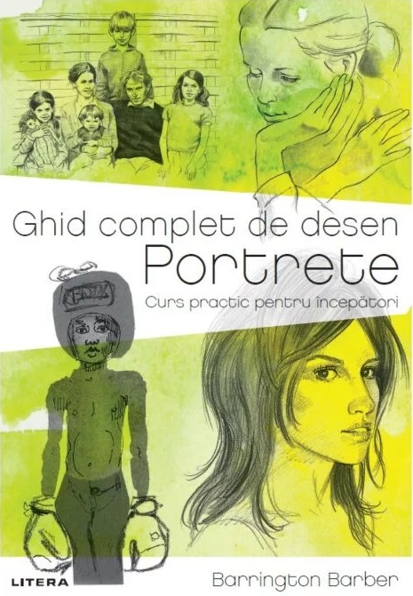 Ghid complet de desen. Portrete | Barrington Barber