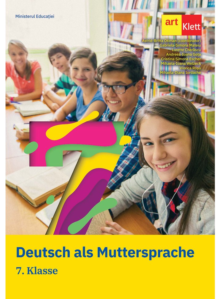 Deutsch als Muttersprache. 7. Klasse | Astrid-Britta Otiman, Andreea-Ioana Gota, Viorica Rosu, Mihaela-Diana Iordache