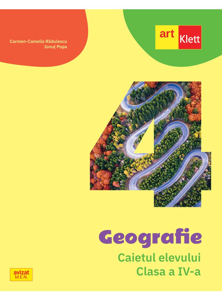 Geografie. Caietul elevului - Clasa a IV-a | Camelia Radulescu, Ionut Popa