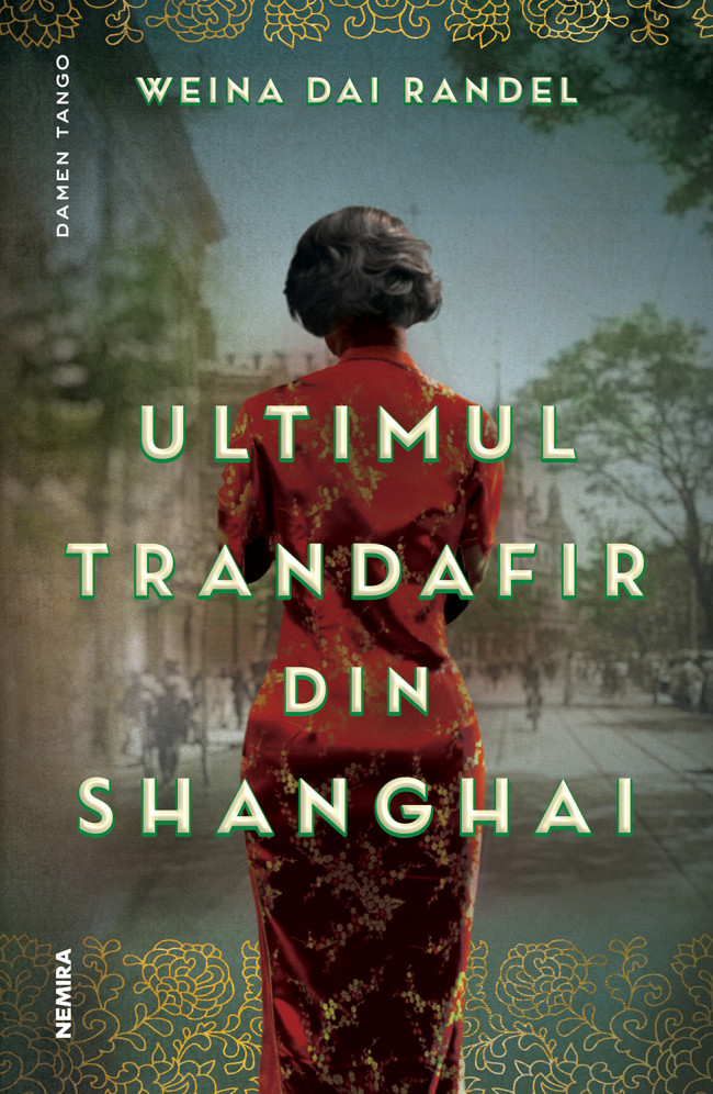 Ultimul trandafir din Shanghai | Weina Dai Randel