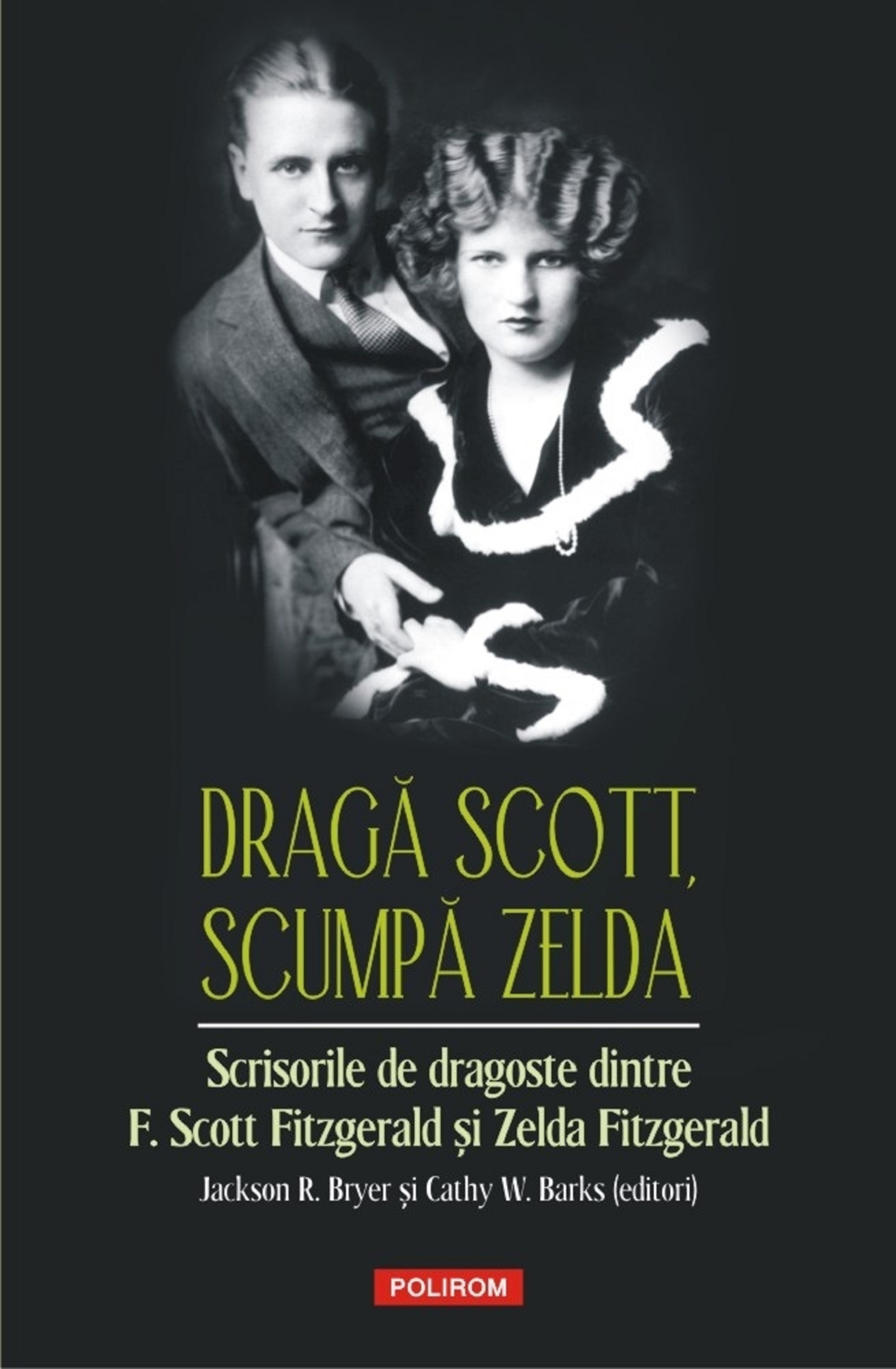 Draga Scott, scumpa Zelda | Jackson R. Bryer, Cathy W. Barks