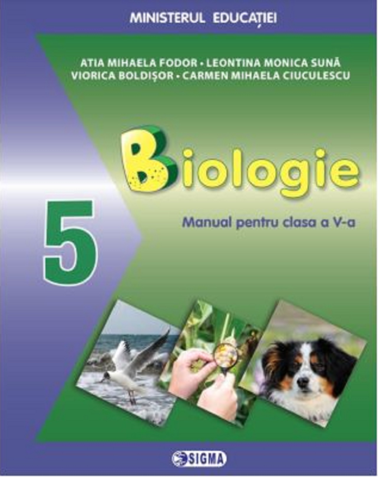 Biologie. Manual clasa a V-a | Atia Mihaela Fodor, Leontina Monica Suna