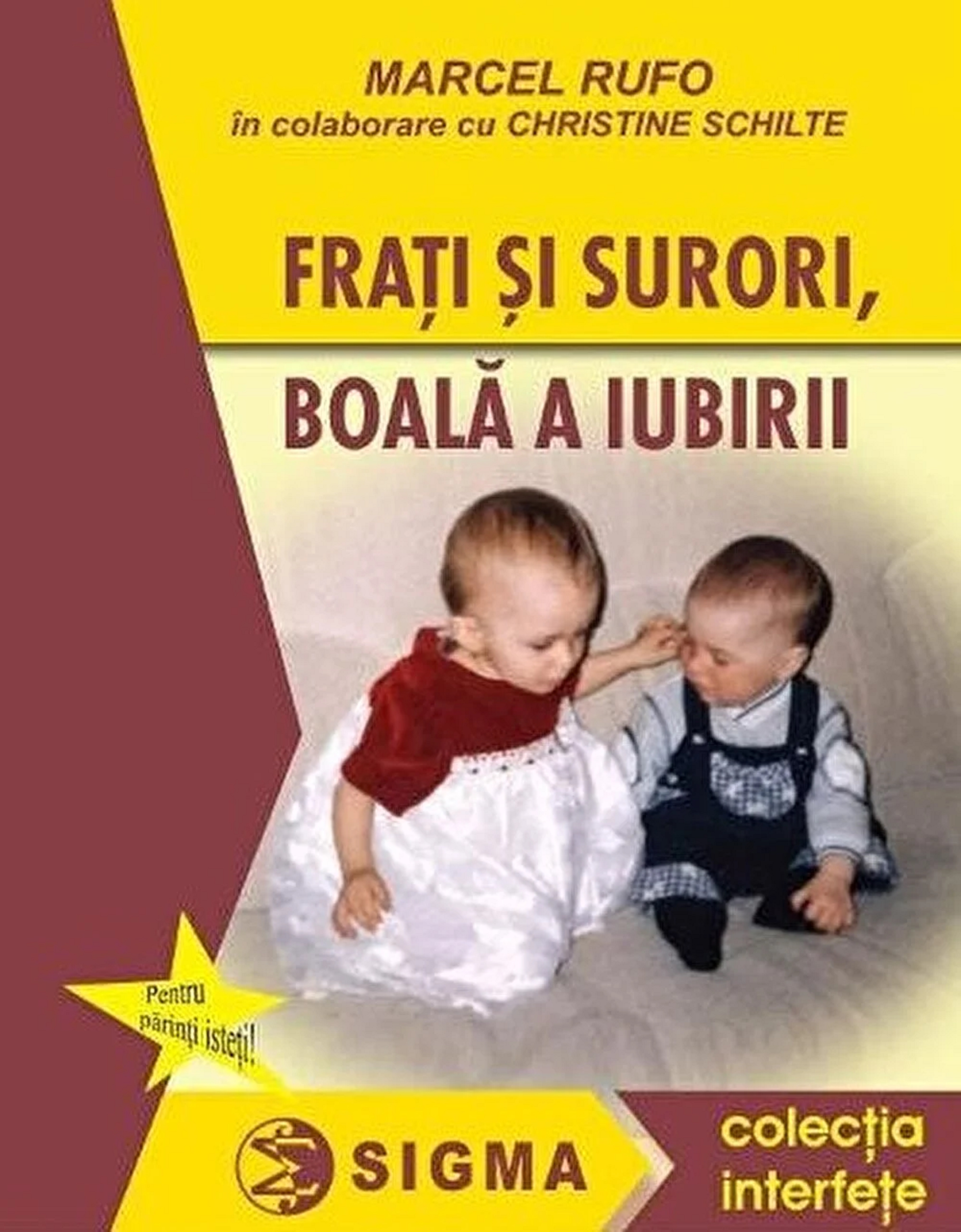 Frati si surori, boala a iubirii | Marcel Rufo, Christine Schilte