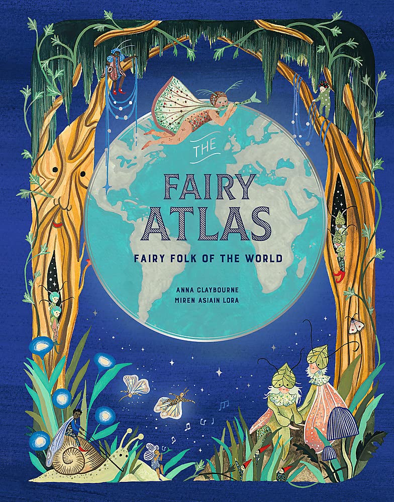The Fairy Atlas | Anna Claybourne