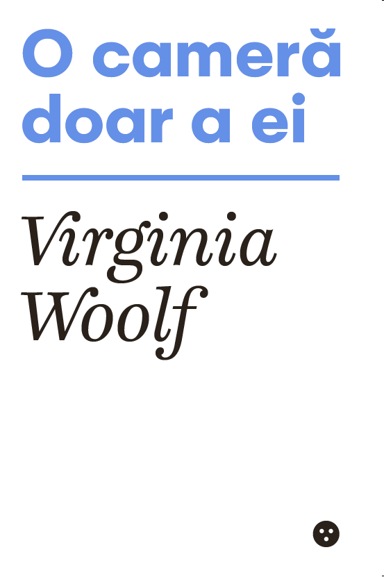 O camera doar a ei | Virginia Woolf Black Button Books 2022