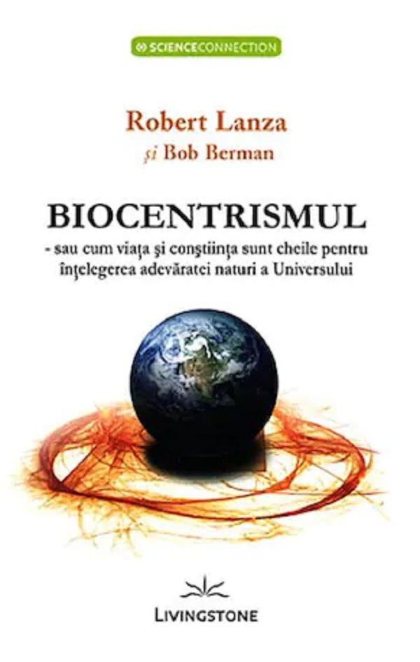 Biocentrismul | Robert Lanza carturesti.ro imagine 2022
