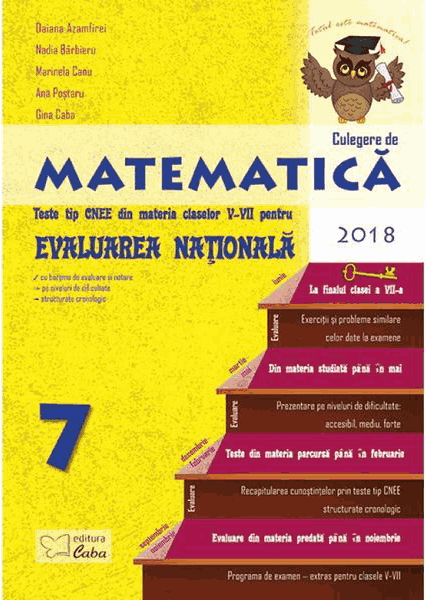 Culegere de matematica - Teste tip CNEE din materia claselor V-VII pentru Evaluarea Nationala | Daiana Azamfirei, Nadia Barbieru, Marinela Canu