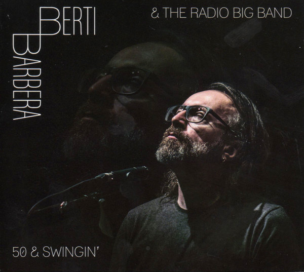 50 & Swingin' | Berti Barbera, The Radio Big Band image0
