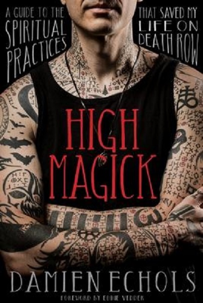 High Magick | Damien Echols
