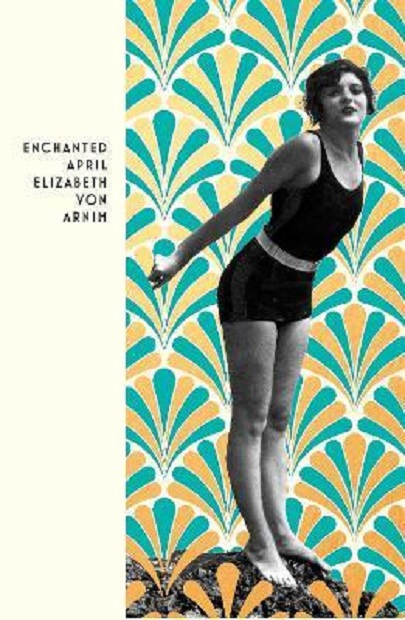 The Enchanted April | Elizabeth Von Arnim