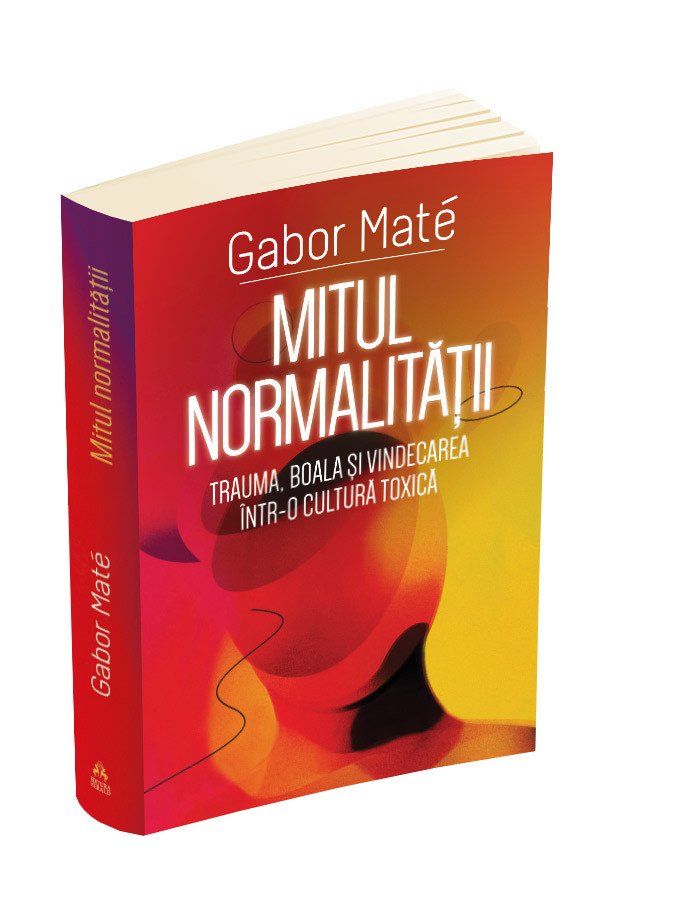 Mitul normalitatii | Gabor Mate