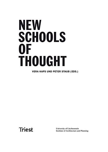 New Schools Of Thought | Vera Kaps Peter Staub, Peter Staub
