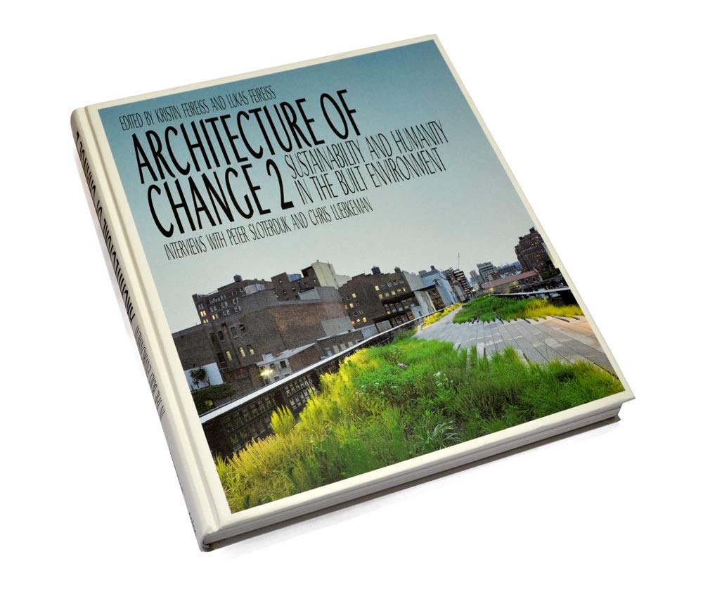 Architecture of Change 2 | Kristin Feireiss, Lukas Feireiss