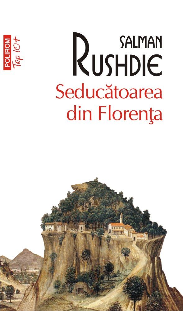 Seducatoarea din Florenta | Salman Rushdie