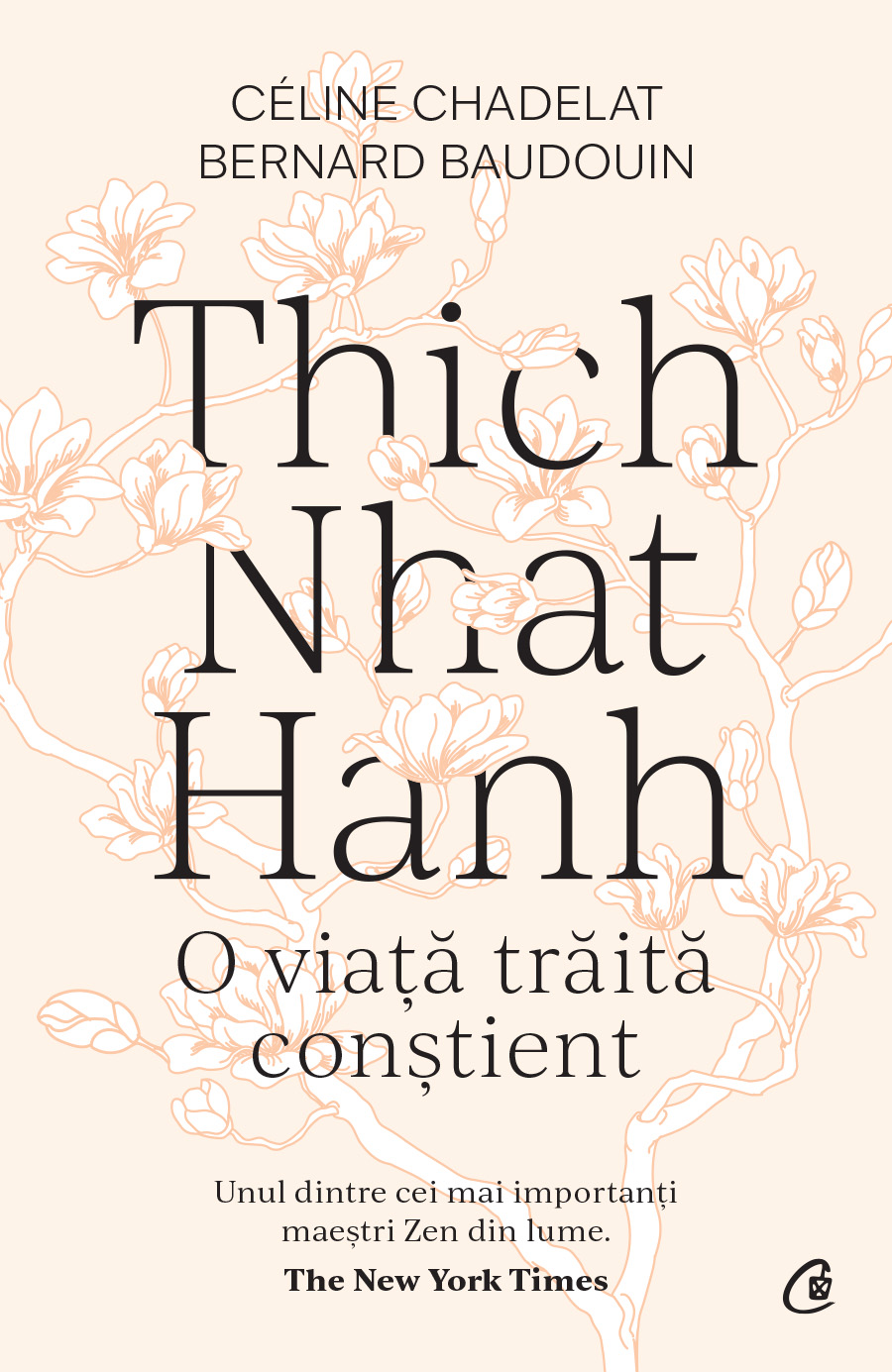 Thich Nhat Hanh. O viata traita constient | Celine Chadelat, Bernard Baudouin