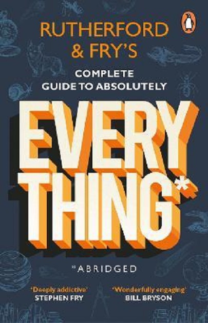 Rutherford and Fry\'s Complete Guide to Absolutely Everything | Adam Rutherford, Hannah Fry